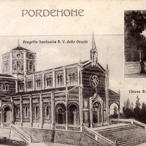 Luigi De Paoli, Progetto del nuovo Santuario: in alto a destra quello seicentesco (cartolina postale), inizi sec. XX, Pordenone, Collezione privata